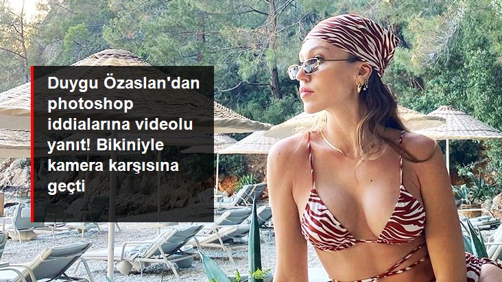 Sosyal medya fenomeni Duygu zaslan'dan photoshop iddialarna videolu yant