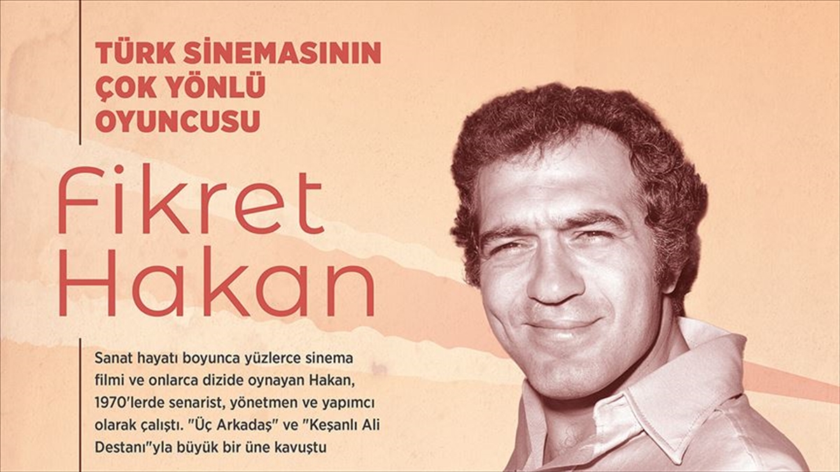 Trk sinemasnn ok yzl oyuncusu: Fikret Hakan